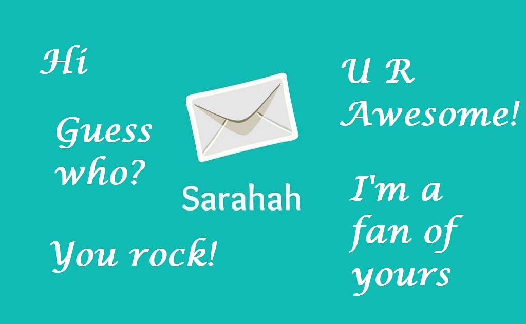 What People Think About You Use Sarahah Get Honest Reviews